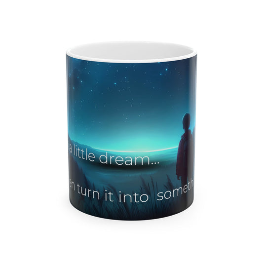 Dreamy Ceramic Mug Edition | Inspirational Coffee Cup