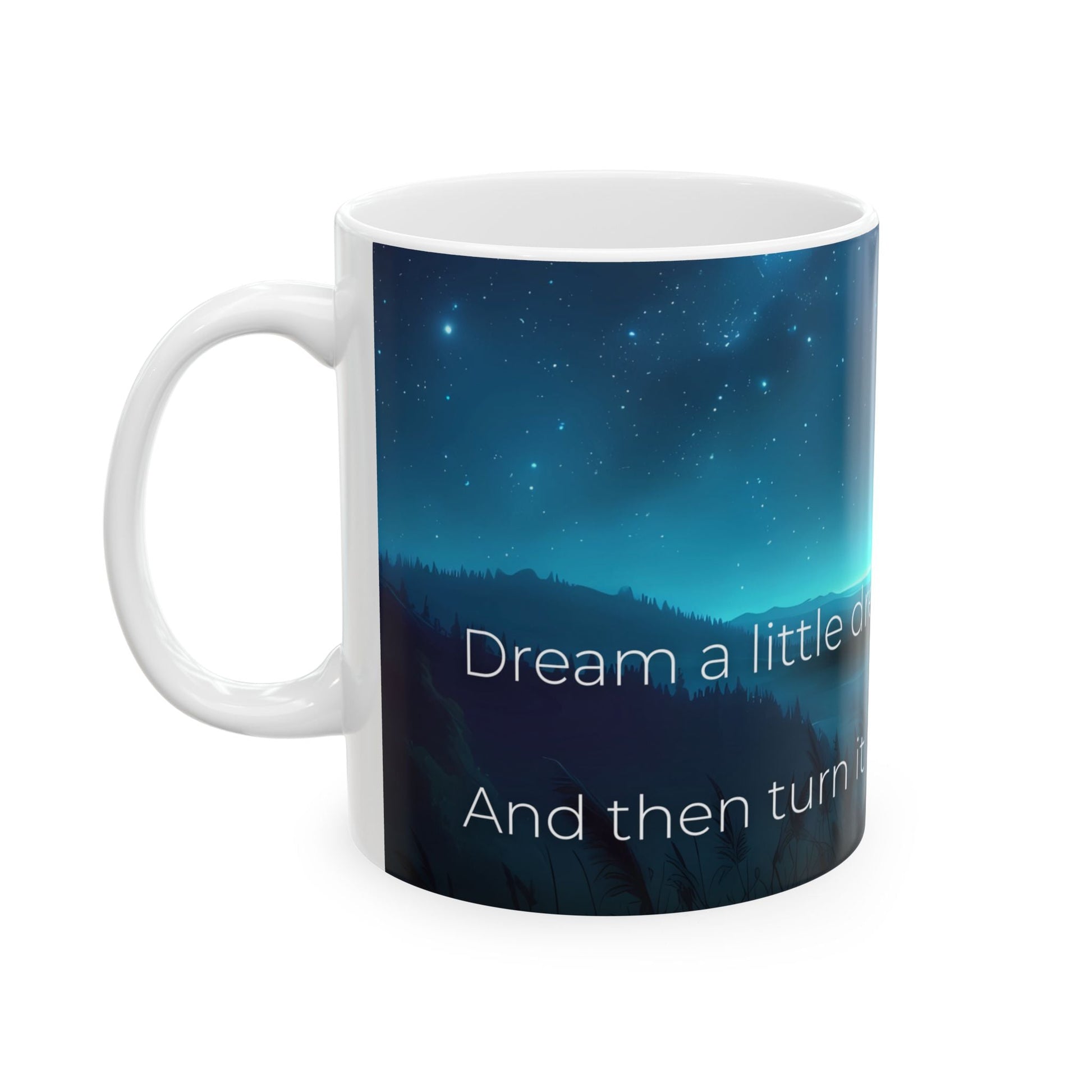 Dreamy Ceramic Mug Edition | Inspirational Coffee Cup