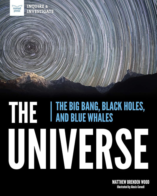 The Universe: the Big Bang, Black Holes, and Blue Whales - Stellaries